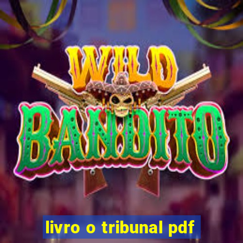 livro o tribunal pdf